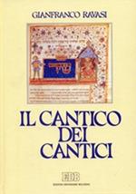 Il Cantico dei cantici. Commento e attualizzazione