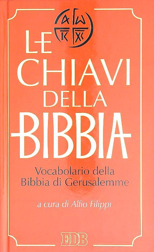 Le chiavi della Bibbia. Vocabolario della Bibbia di Gerusalemme