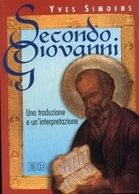 Secondo Giovanni. Una traduzione e un'interpretazione - Yves Simoens - copertina