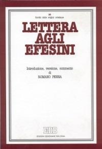 Lettera agli efesini. Introduzione, versione, commento - Romano Penna - copertina