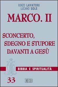 Marco. Vol. 2: Sconcerto, sdegno e stupore davanti a Gesù - Renzo Lavatori,Luciano Sole - copertina