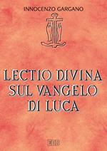 Lectio divina su il Vangelo di Luca