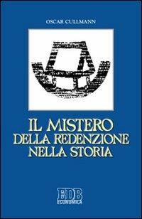 Il mistero della redenzione nella storia - Oscar Cullmann - copertina