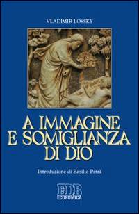 A immagine e somiglianza di Dio - Vladimir Lossky - copertina