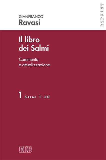 Il libro dei Salmi. Commento e attualizzazione. Vol. 1: Salmi 1-50 - Gianfranco Ravasi - copertina