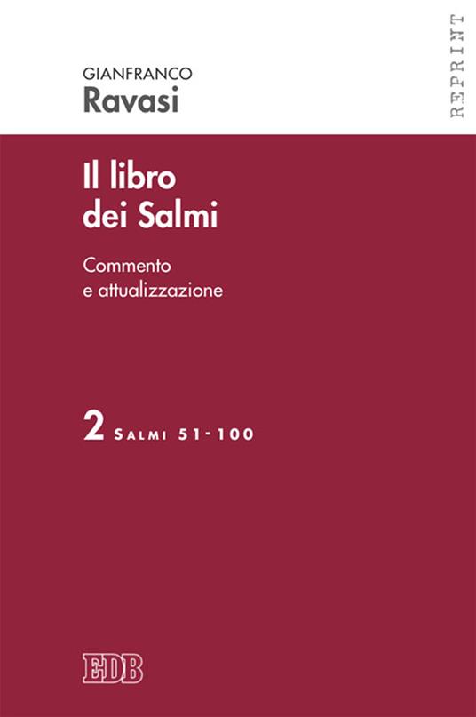 Il libro dei Salmi. Vol. 2: Salmi 51-100 - Gianfranco Ravasi - copertina
