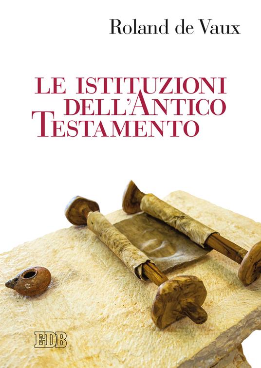 Le istituzioni dell'Antico Testamento - Roland de Vaux - copertina