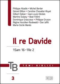 Temi biblici. Vol. 3: Il re Davide 1Sam 16-1Re 2 - copertina