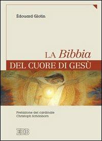 La Bibbia del cuore di Gesù - Edouard Glotin - copertina