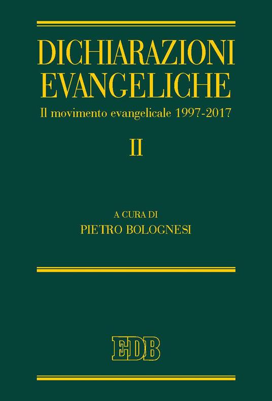Dichiarazioni evangeliche II. Il Movimento evangelicale (1997-2017) - copertina