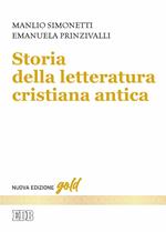 Storia della letteratura cristiana antica. Nuova ediz.