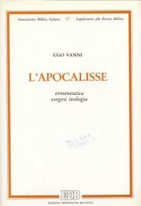 L'apocalisse. Ermeneutica, esegesi, teologia - Ugo Vanni - copertina