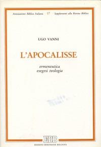 L'apocalisse. Ermeneutica, esegesi, teologia - Ugo Vanni - copertina