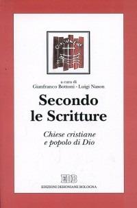 Secondo le Scritture. Chiese cristiane e popolo di Dio - copertina