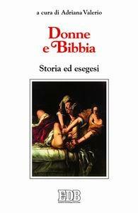 Donne e Bibbia. Storia ed esegesi - copertina