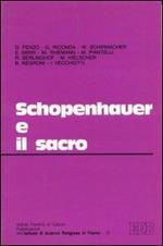 Schopenhauer e il sacro. Atti del Seminario (Trento, 26-28 aprile 1984)