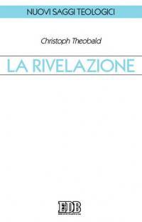 La rivelazione - Christoph Theobald - copertina