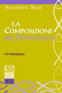 La composizione del Pentateuco. Un'introduzione - Alexander Rofé - copertina