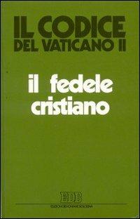 Il fedele cristiano. La condizione giuridica dei battezzati - copertina