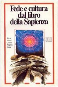 Fede e cultura dal Libro della Sapienza. Ciclo di conversazioni organizzate dal Centro culturale San Fedele, Milano - copertina