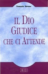 Il dio giudice che ci attende - François Varone - copertina