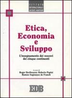 Etica, economia e sviluppo. L'insegnamento dei vescovi dei cinque continenti