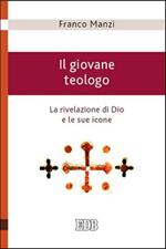 Il giovane teologo. La rivelazione di Dio e le sue icone