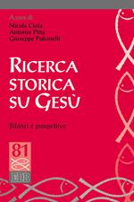 Ricerca storica su Gesù e prospettive teologiche