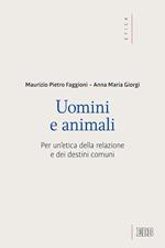 Uomini e animali. Per un'etica della relazione e dei destini comuni