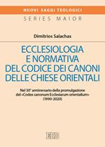 Ecclesiologia e normativa del Codice dei canoni delle Chiese orientali. Nel 30° anniversario della promulgazione del «Codex canonum Ecclesiarum orientalium» (1990-2020)