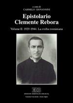 Epistolario Clemente Rebora. Vol. 2: 1929-1944. La svolta rosminiana.
