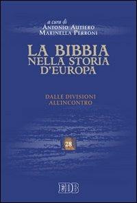 La Bibbia nella storia d'Europa. Dalle divisioni all'incontro - copertina