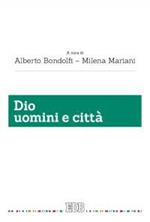 Dio uomini e città