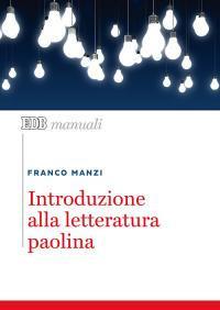 Introduzione alla letteratura paolina - Franco Manzi - copertina