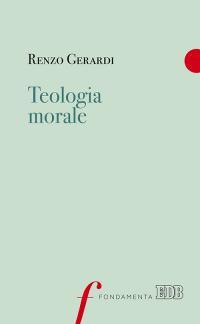 Teologia morale - Renzo Gerardi - copertina