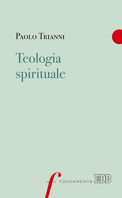 Teologia spirituale - Paolo Trianni - copertina