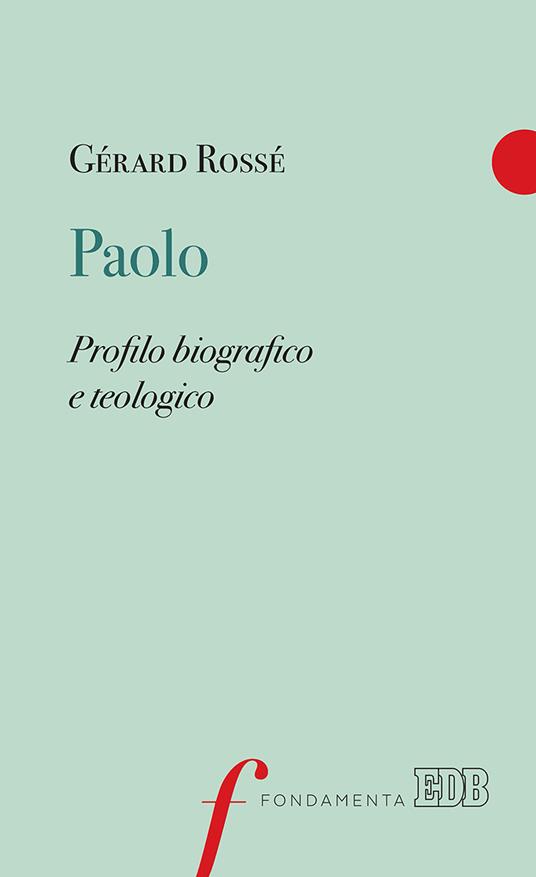 Paolo. Profilo biografico e teologico - Gérard Rossé - copertina