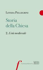 Storia della Chiesa. Vol. 2: L' età medievale