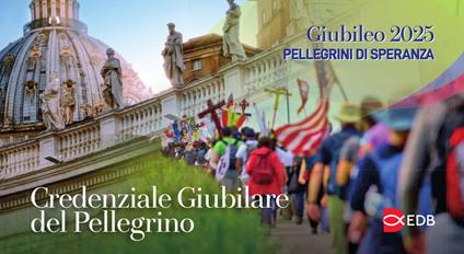 Pellegrini di speranza. Credenziale giubilare del pellegrino - Alessandro Amapani - copertina