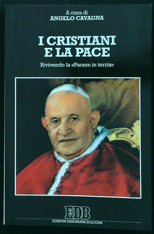 I cristiani e la pace. Rivivendo la «Pacem in terris»