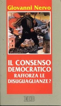 Il consenso democratico rafforza le disuguaglianze? Riflessioni sulle politiche sociali - Giovanni Nervo - copertina