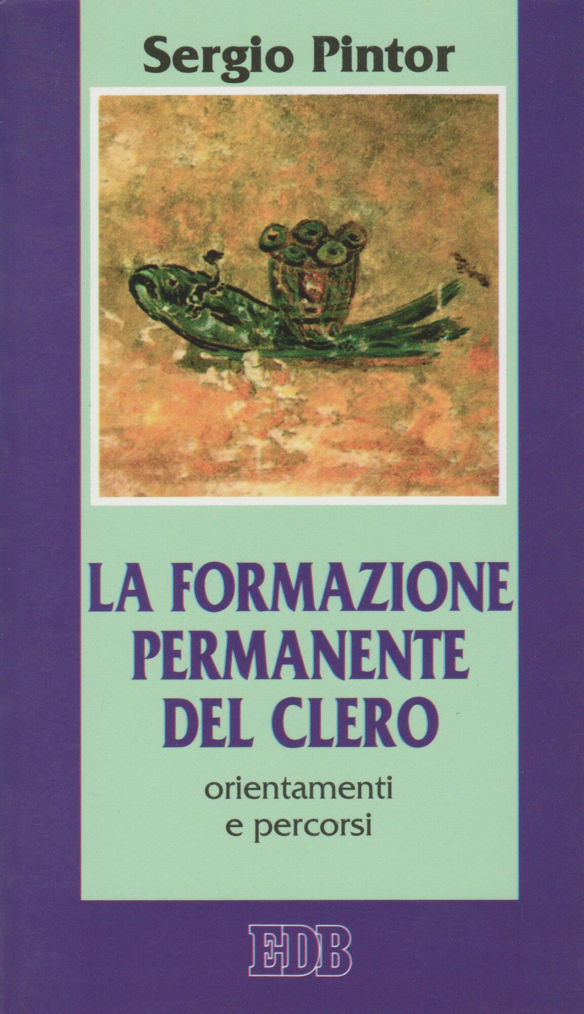 La formazione permanente del clero. Orientamenti e percorsi