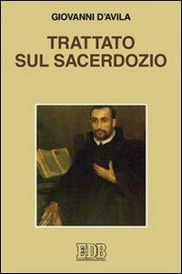 Trattato sul sacerdozio - Giovanni d'Avila (san) - copertina