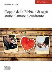 Coppie della Bibbia e di oggi: storie d'amore a confronto - copertina
