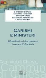 Carismi e ministeri. Riflessioni sul documento Iuvenescit Ecclesia