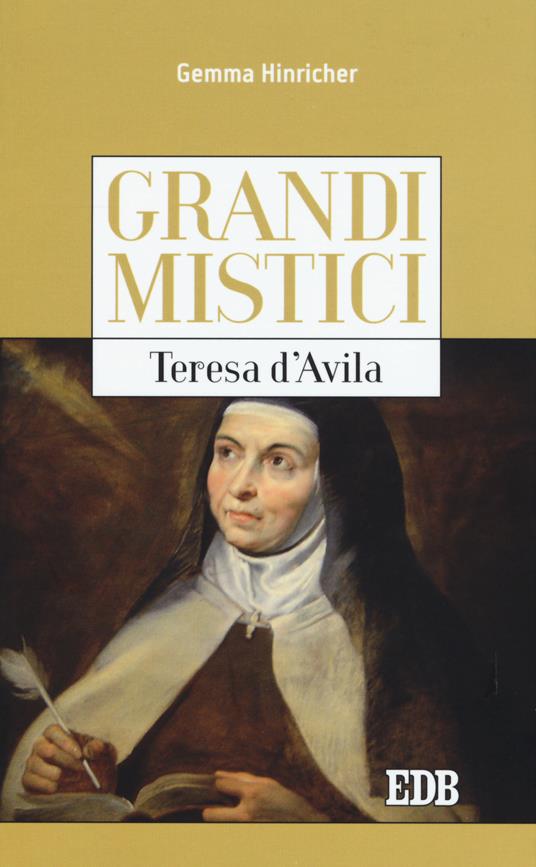 Teresa d'Avila. Grandi mistici - Gemma Hinricher - copertina