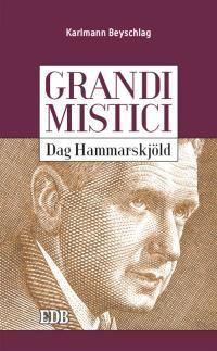 Dag Hammarskjöld. Grandi mistici - Karlmann Beyschlag - copertina