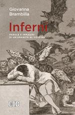 Inferni. Parole e immagini di un'umanità al confine