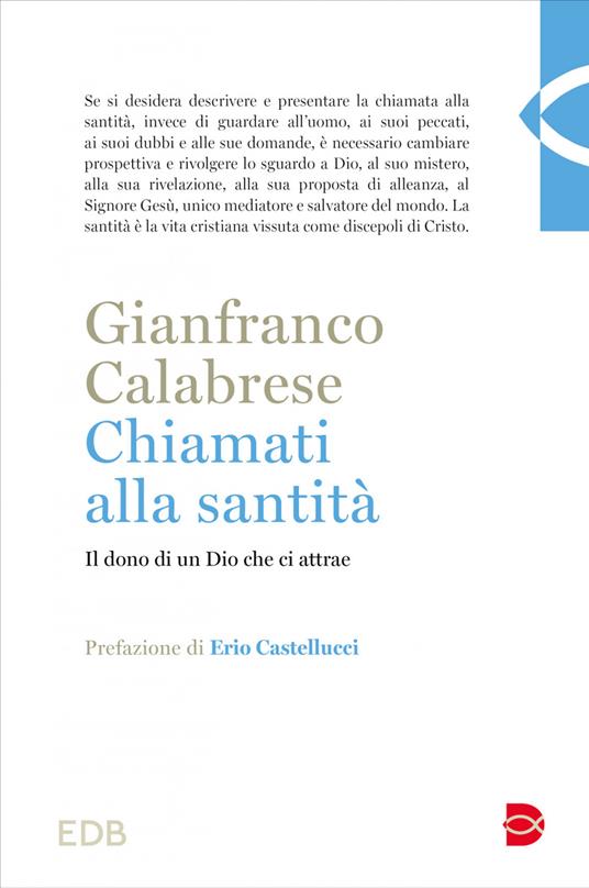 Chiamati alla santità. Il dono di un Dio che ci attrae - Gianfranco Calabrese - ebook