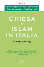 Chiesa e Islam in Italia. Incontro e dialogo